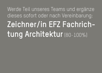 Zeichner/in EFZ Fachrichtung Architektur (80-100%) gesucht